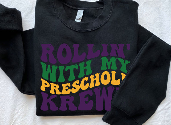 Mardi Gras Shirt/ROLLING with the KREWE sweatshirt