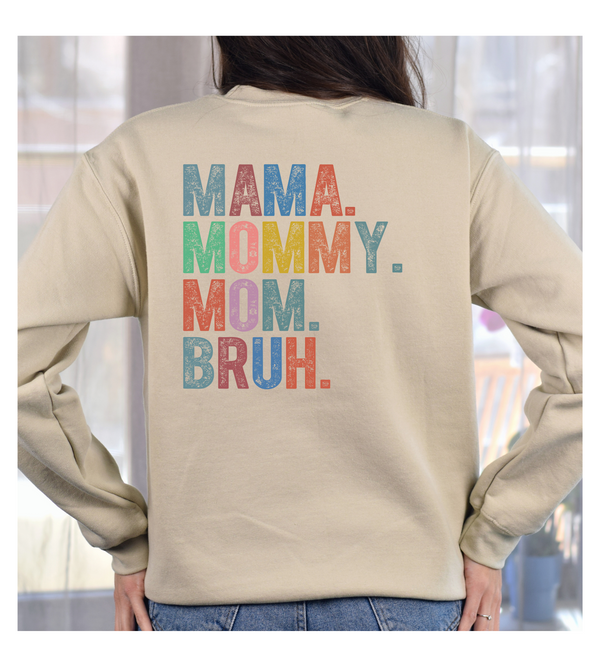 Mama Mommy Mom Bruh Sweatshirt, Funny Mom Sweatshirt,