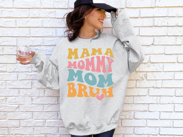 Mama mommy mom Sweatshirt