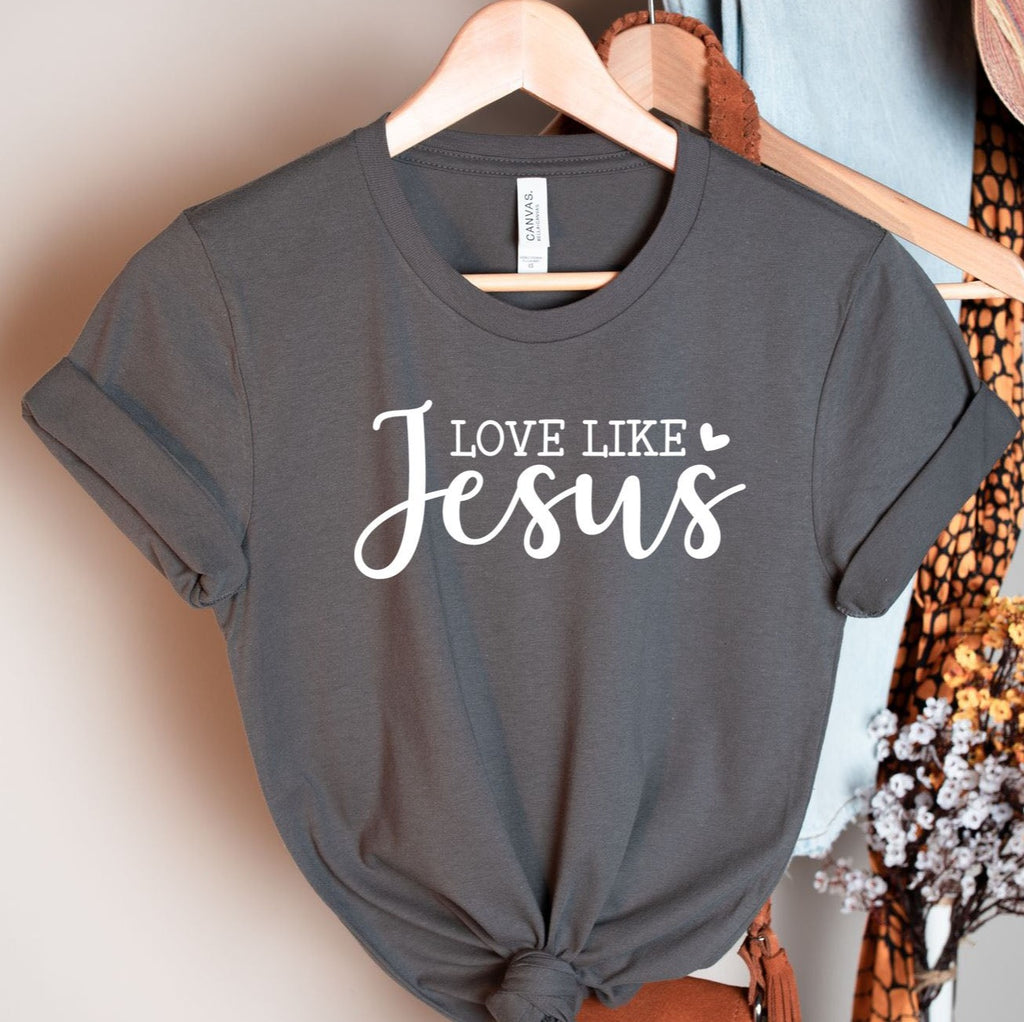 Jesus love like T-Shirt, Hymn Shirt, Jesus Shirt, Bible Verse Shirt, Faith Based Shirt, Religious Shirt, Simply blessed Shirt