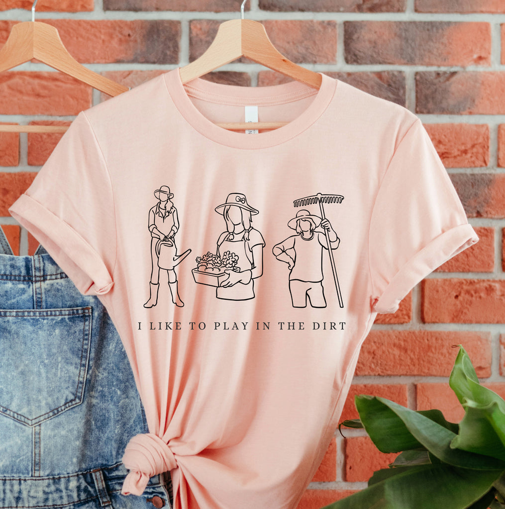 I Like To Play In The Dirt Shirt, Funny Gardening Gift, Plant Mom Gift, Gardener Gift, Garden Lover Gift, Plant Lady Gift