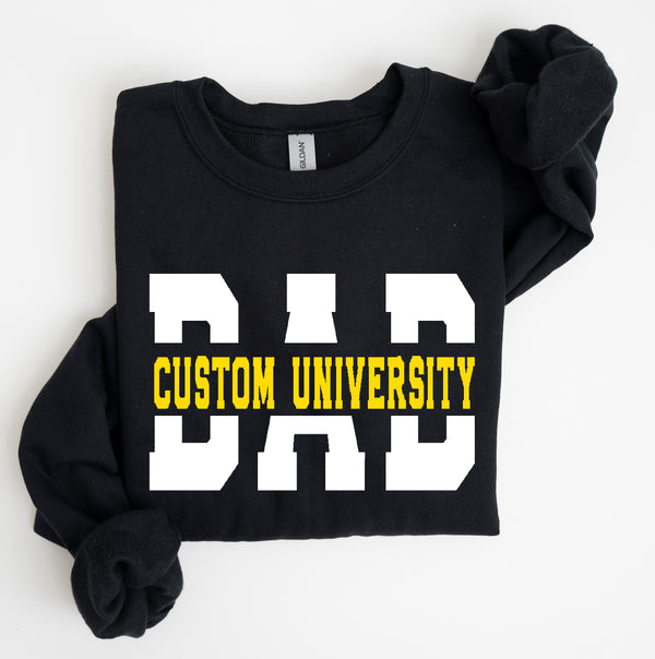 Custom University Dad Sweatshirt, Cool Cozy University Dad Gift Sweater, Proud Dad Crewneck (Printed)