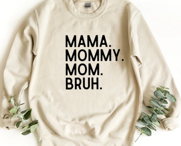 Mama Mommy Mom Bruh Sweatshirt, Funny Mom Sweatshirt, Mother's Day Gift 2023, Mother Sweatshirt, Mom Life Crewneck, Mom Of Teens