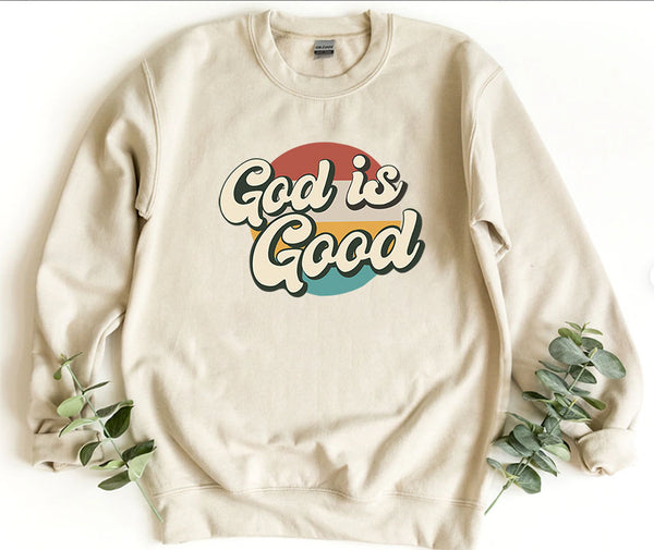 God is good Sweatshirt, bible vers Gift,  Sweatshirt, kingdom of God