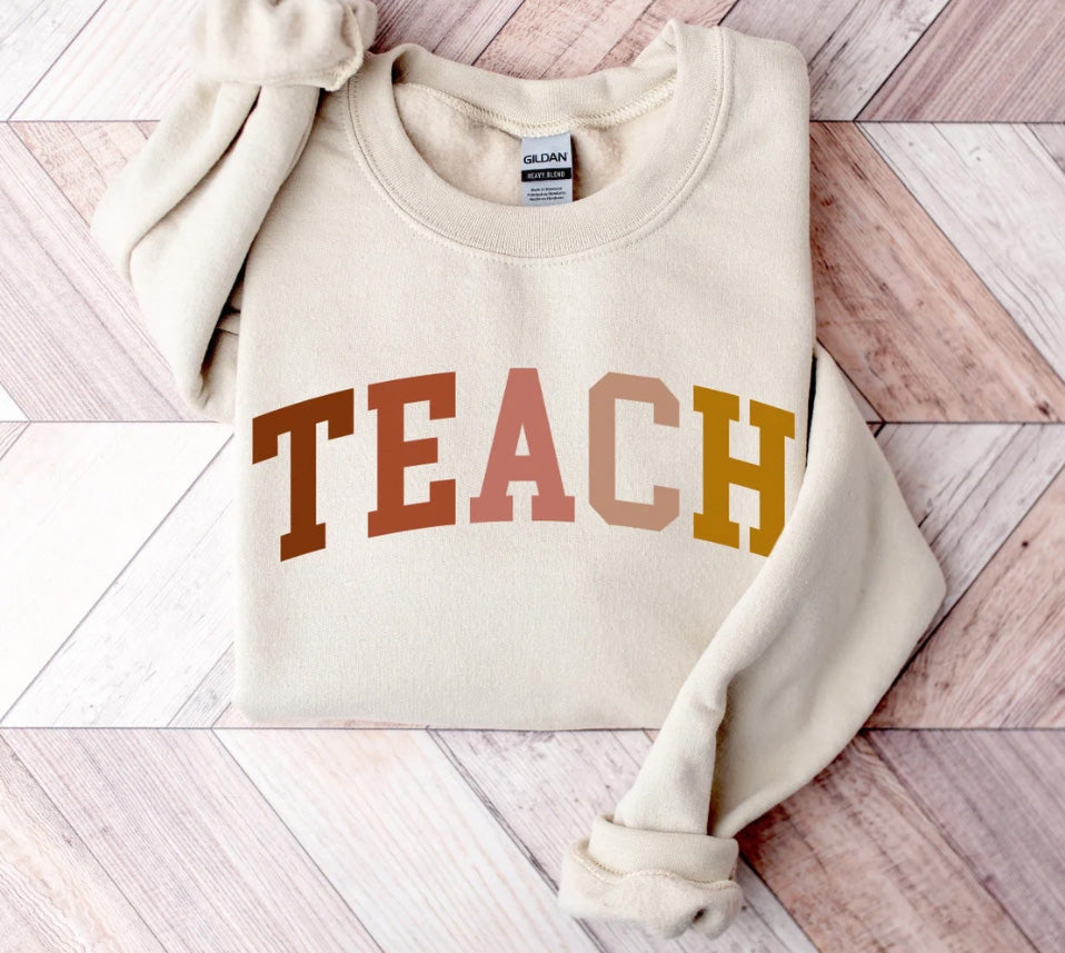 Teacher sweatshirt, Teach sweatshirt, Teacher Shirt, Cute Shirt for Teachers, Teacher Gifts, Elementary School Teacher Shirt